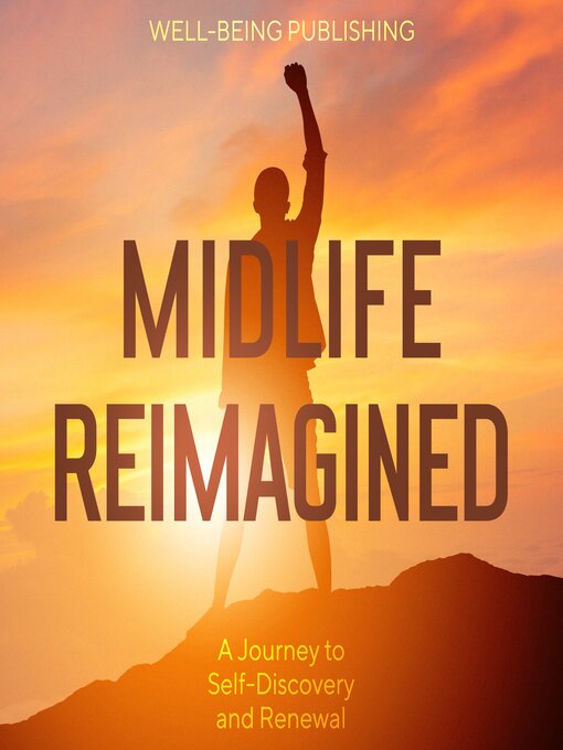 Title details for Midlife Reimagined by Well-Being Publishing - Available